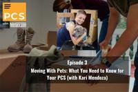 PCS With Military.com Moving With Pets: What You Need to Know for Your PCS (with Kari Mendoza)