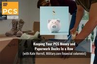 Keeping Your PCS Money and Paperwork Ducks In a Row (Kate Horrell, Military.com financial columnist)