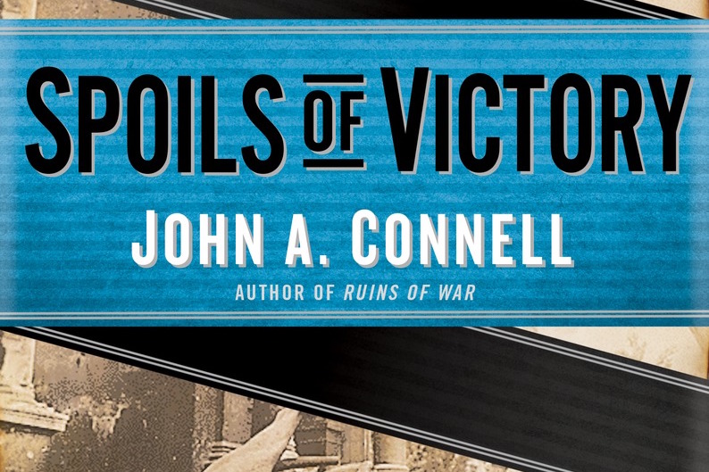 Spoils of Victory by John A. Connell